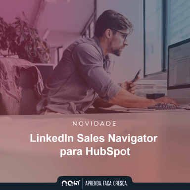 Utilizar o LinkedIn Sales Navigator na HubSpot