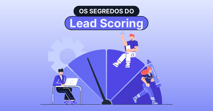 3 segredos de Lead Scoring na HubSpot (revelamos para você!)