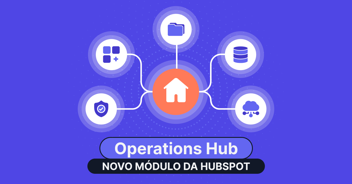 Tudo que você precisa saber sobre o Operations Hub da HubSpot e como usá-lo na prática. 